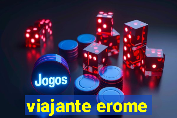 viajante erome